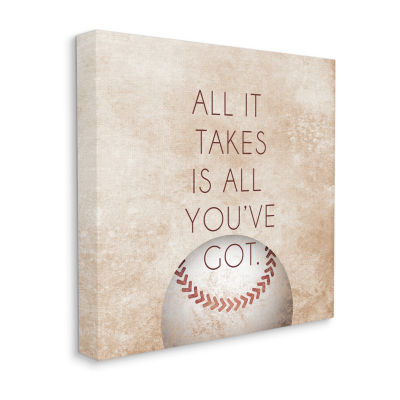 Stupell Industries Takes All You'Ve Got Baseball Canvas Art