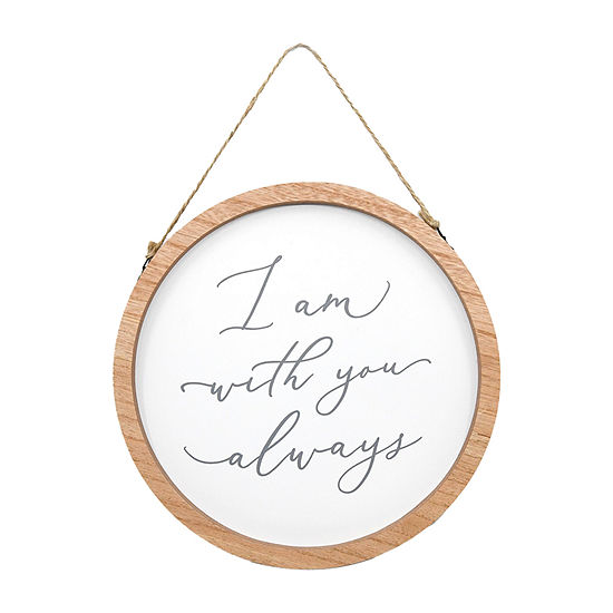 10" I Am With You Always Wall Sign