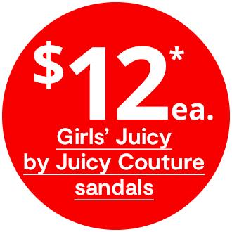 $12* each Girls' Juicy by Juicy Couture sandals