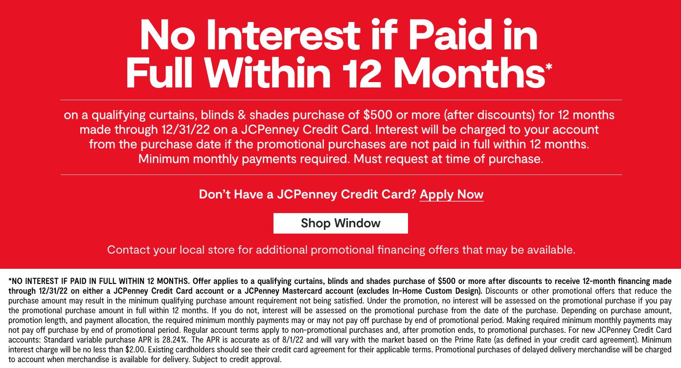 12 months special financing on qualifying curtains, blinds & shades