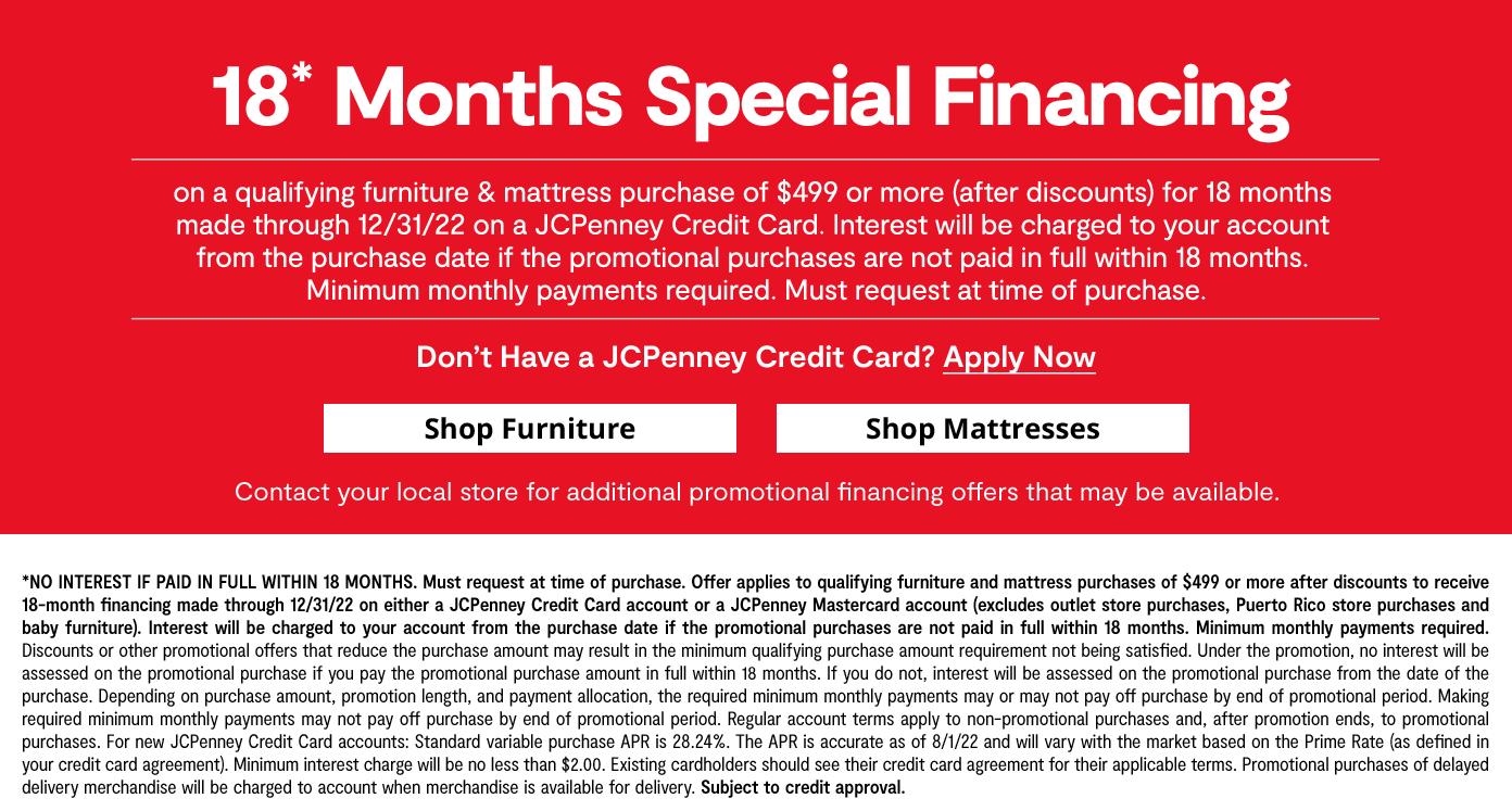 18 Months special financing on qualifying furniture & mattress