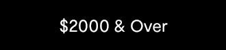 $2000 & over