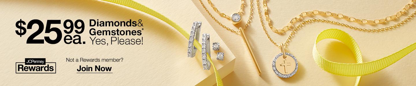 $25.99 ea. Diamonds & Gemstones* & Yes, Please!