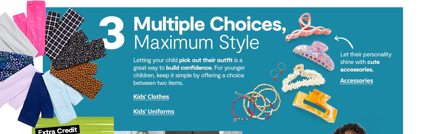 3 Multiple Choices, Maximum Style