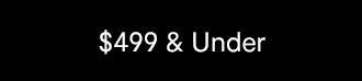 $499 & under