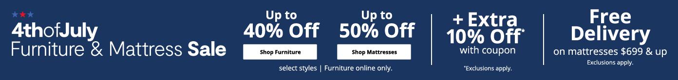 4th of July furniture & mattress sale up to 40% off furniture. up to 50% off mattresses. free delivery