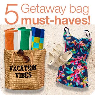 5 Getaway bag must-haves!