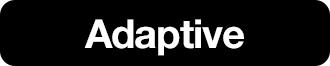 adaptive