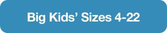 SHOP BIG KIDS 4-22