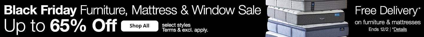 Black Friday Furniture, Mattress and Window