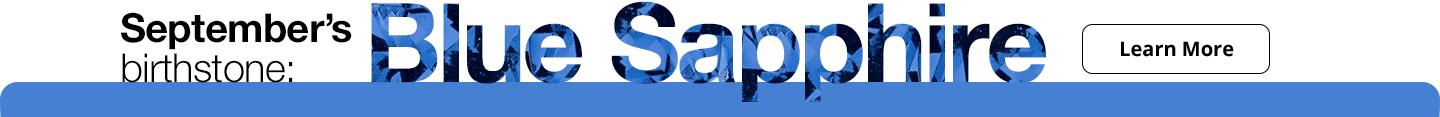SEPTEMBER BIRTHSTONE SAPPHIRE LEARN MORE