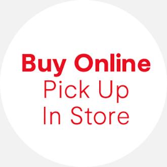 BUY ONLINE PICKUP IN STORE