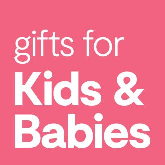 gifts for kids & babies