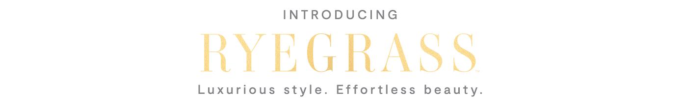 Introducing Ryegrass