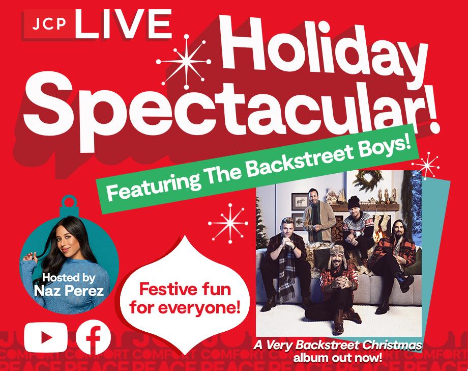 JCP Live Holiday Spectacular featuring the Backstreet Boys festive fun for everyone missed it or want to watch again? watch now