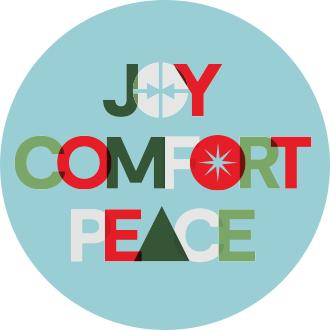 JOY COMFORT PEACE