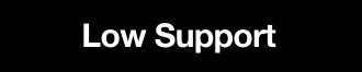 Low Support