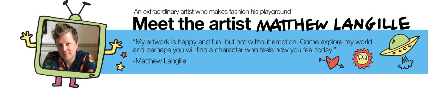 MEET THE ARTIST MATTHEW LANGILLE
