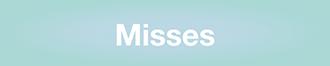 Misses