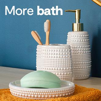 More bath