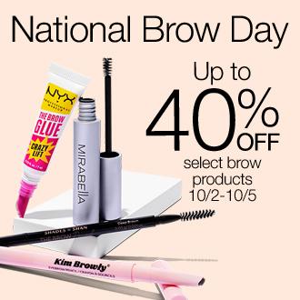 National Brow Day. Up to 40% Off select brow products.