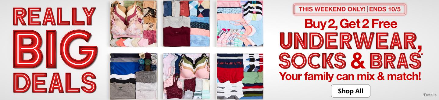 Really Big Deals. Buy 2, Get 2 Free Underwear, Socks & Bras*