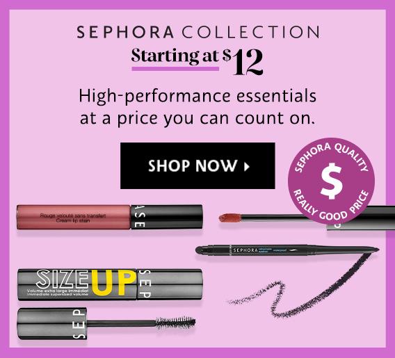 Sephora collection starting at $12 high performance essentials at a price you can count on. shop now