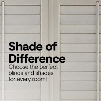 Shade of Difference choose the perfect blinds and shades for every room