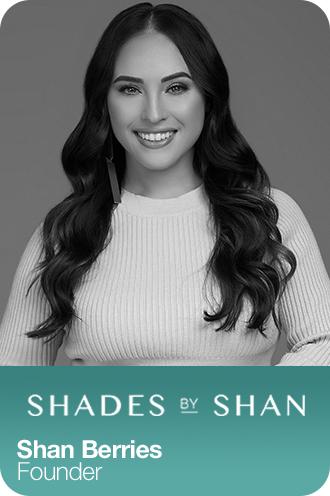 Shades by Shan