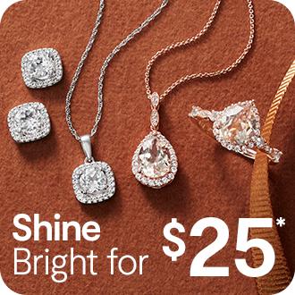 Shine Bright for $25