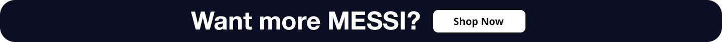 Want More Messi Skinny Banner