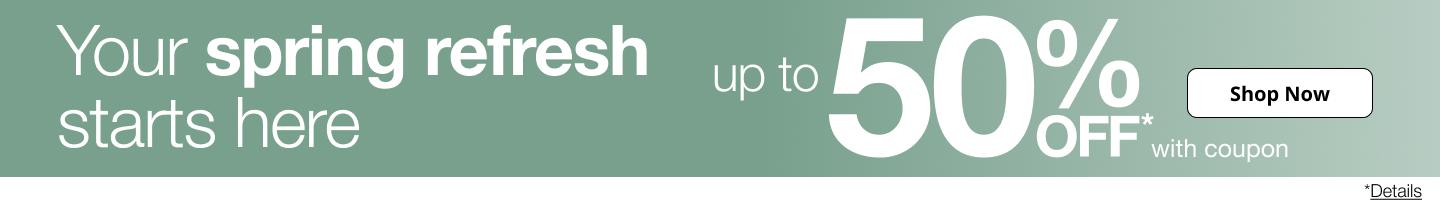 Your spring refresh starts here